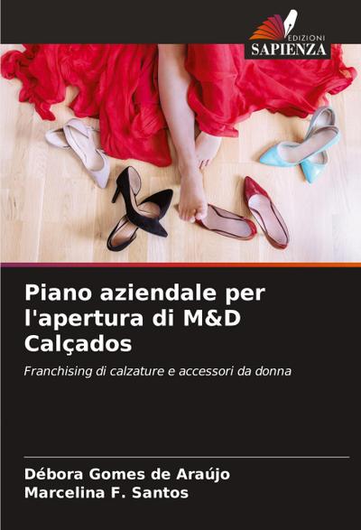 Piano aziendale per l’apertura di M&D Calçados