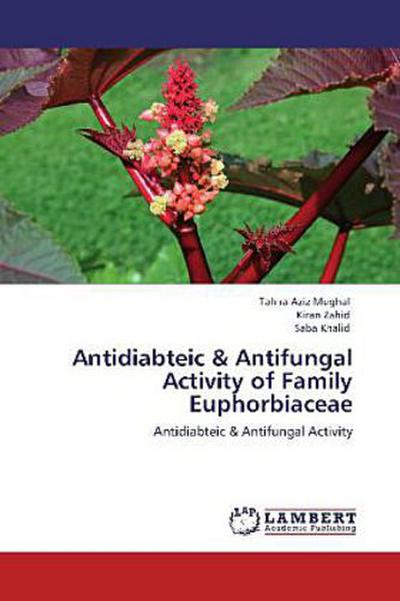 Antidiabteic & Antifungal Activity of Family Euphorbiaceae