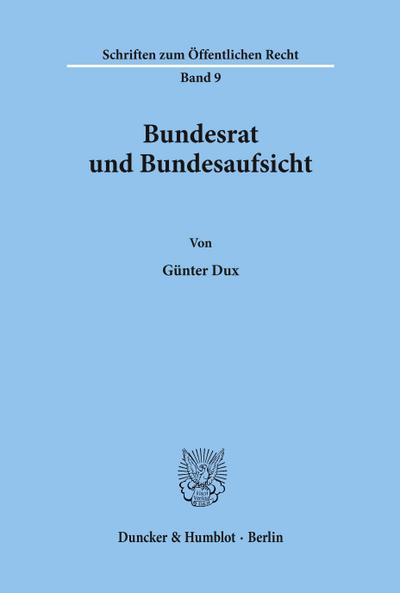Bundesrat und Bundesaufsicht.