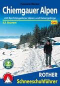 Rother Schneeschuhführer Chiemgauer Alpen
