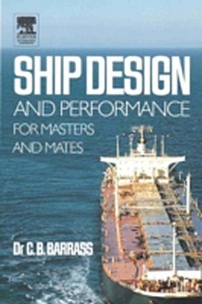 Ship Design and Performance for Masters and Mates