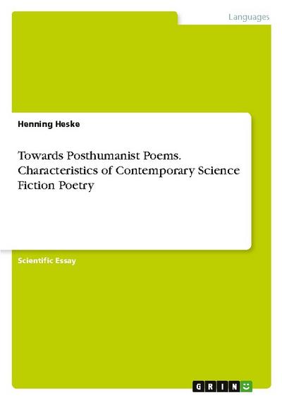 Towards Posthumanist Poems. Characteristics of Contemporary Science Fiction Poetry