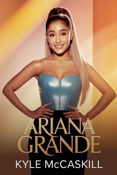 Mccaskill, K: Ariana Grande