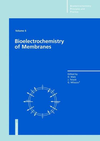 Bioelectrochemistry of Membranes