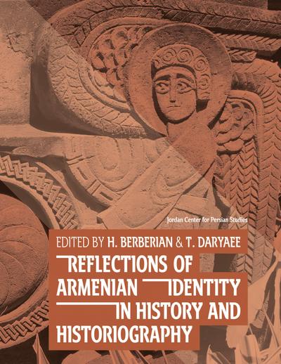 Reflections of Armenian Identity in History and Historiography