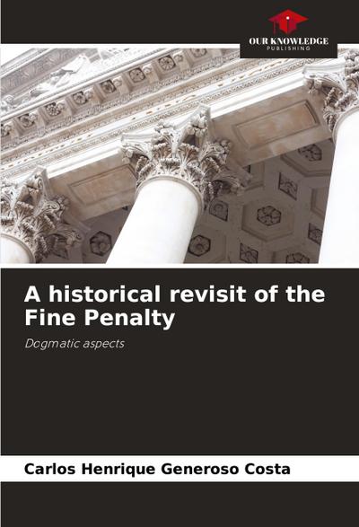 A historical revisit of the Fine Penalty