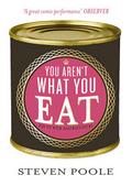 You Aren’t What You Eat