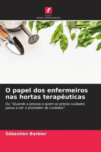 O papel dos enfermeiros nas hortas terapêuticas