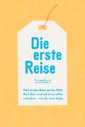 Die erste Reise