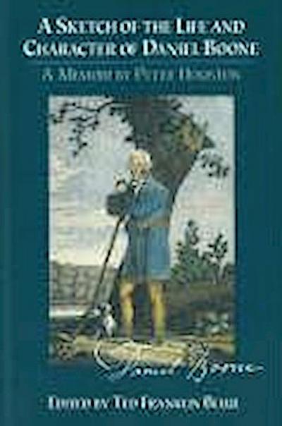 Sketch of the Life and Character of Daniel Boone