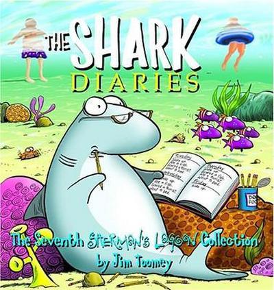 The Shark Diaries: The Seventh Sherman’s Lagoon Collection