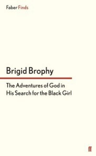 Adventures of God in His Search for the Black Girl