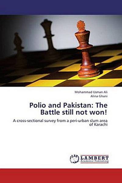 Polio and Pakistan: The Battle still not won!