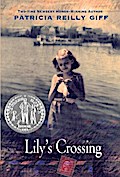 Lily`s Crossing - Patricia Reilly Giff
