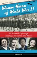 Women Heroes of World War II
