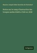 Notice sur le camp d’instruction des troupes sardes établi a Ciriè en 1838