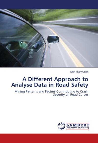 A Different Approach to Analyse Data in Road Safety