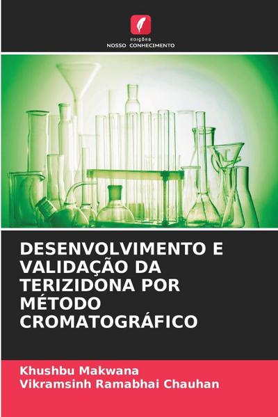 DESENVOLVIMENTO E VALIDAÇÃO DA TERIZIDONA POR MÉTODO CROMATOGRÁFICO