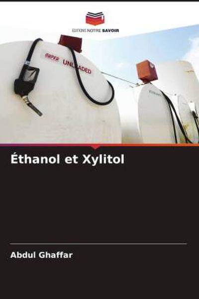 Éthanol et Xylitol