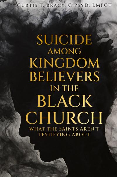 Suicide Among Kingdom Believers in the Black Church