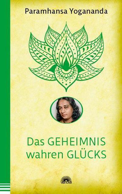 Das Geheimnis wahren Glücks