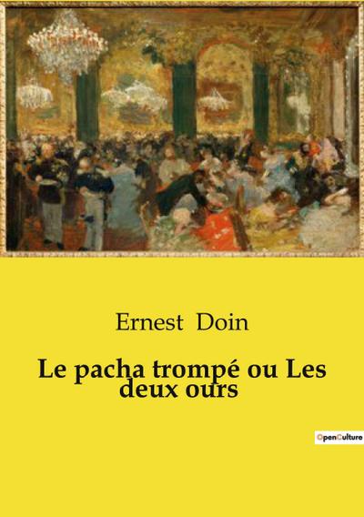 Le pacha trompé ou Les deux ours