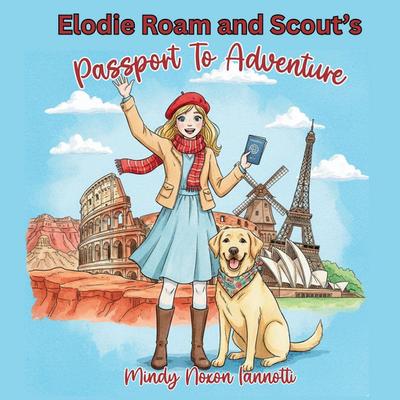 Elodie Roam and Scout’s Passport to Adventure