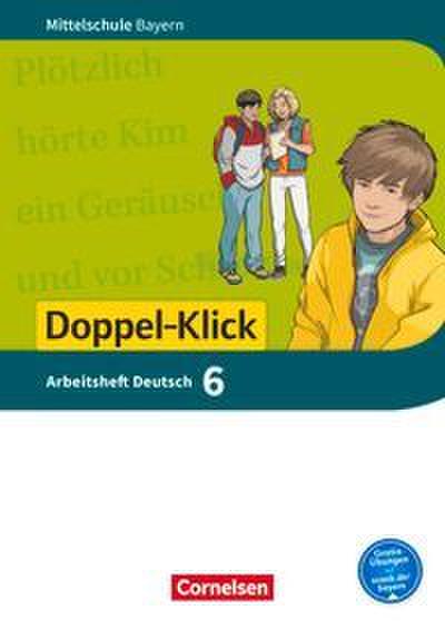 Doppel-Klick - Das Sprach- und Lesebuch - Mittelschule Bayern - 6. Jahrgangsstufe