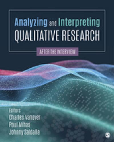 Analyzing and Interpreting Qualitative Research