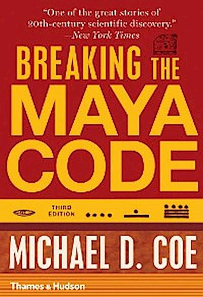 Breaking the Maya Code (Third Edition)