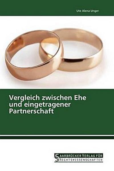 Vergleich zwischen Ehe und eingetragener Partnerschaft