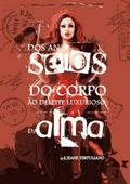 Dos Anseios Do Corpo Ao Deleite Luxurioso Da Alma