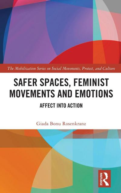 Safer Spaces, Feminist Movements and Emotions