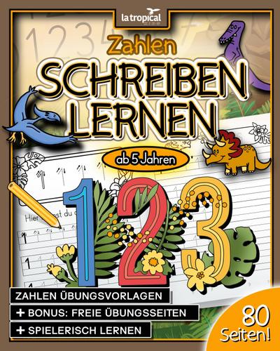 Zahlen schreiben lernen ab 5 Jahren