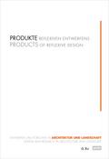 Produkte reflexiven Entwerfens/Products of Reflexi