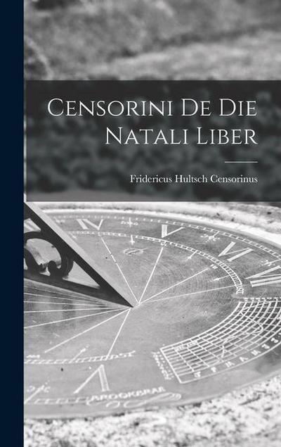 Censorini de die Natali Liber