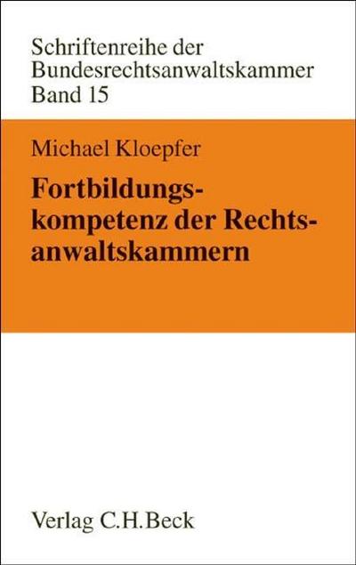 Fortbildungskompetenz der Rechtsanwaltskammern - Michael Kloepfer