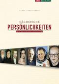 Sächsische Persönlichkeiten, die Geschichte schrie