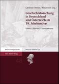 Geschichtsforschung in Deutschland und Österreich im 19. Jahrhundert