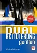 Dual-Aktivierung geritten