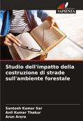 Studio dell’impatto della costruzione di strade sull’ambiente forestale