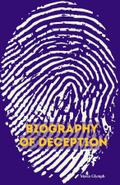 Biography of Deception
