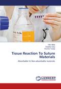 Tissue Reaction To Suture Materials