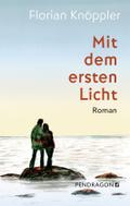 Knöppler,Ersten Licht
