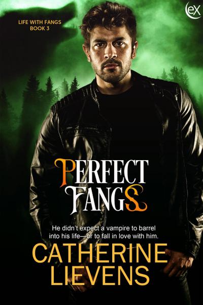Perfect Fangs (Life with Fangs, #3)