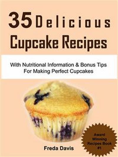 35 Delicious Cupcake Recipes: With Nutritional Information