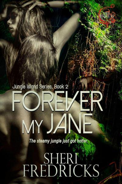 Forever My Jane (Jungle Island, #2)