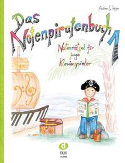 Das Notenpiratenbuch: Notenrätsel für junge Klavierspieler