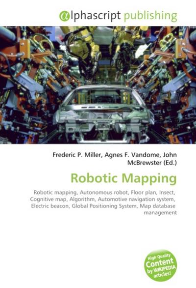 Robotic Mapping - Frederic P. Miller