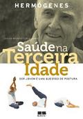 Saúde na terceira idade (Edição revista)